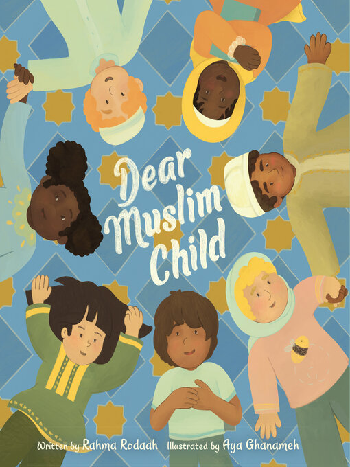 Title details for Dear Muslim Child by Rahma Rodaah - Available